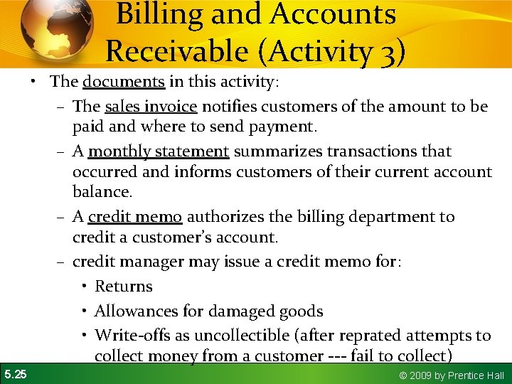 Billing and Accounts Receivable (Activity 3) • The documents in this activity: – The