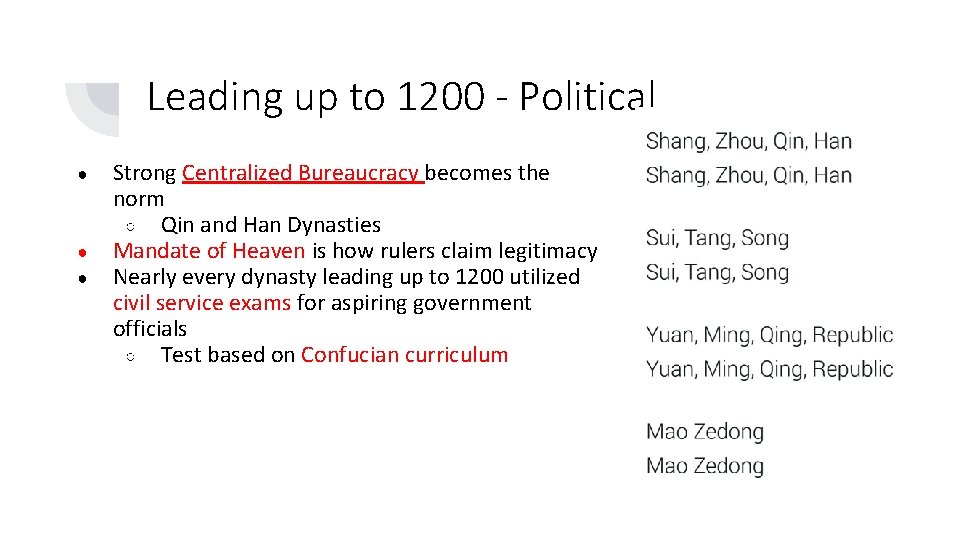 Leading up to 1200 - Political ● ● ● Strong Centralized Bureaucracy becomes the