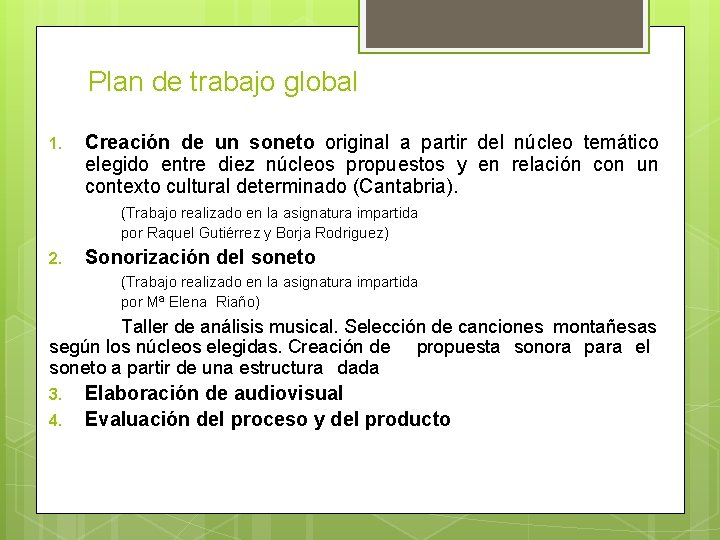Plan de trabajo global 1. Creación de un soneto original a partir del núcleo