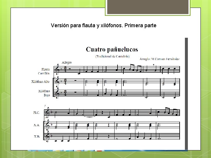 Versión para flauta y xilófonos. Primera parte 