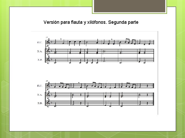 Versión para flauta y xilófonos. Segunda parte 