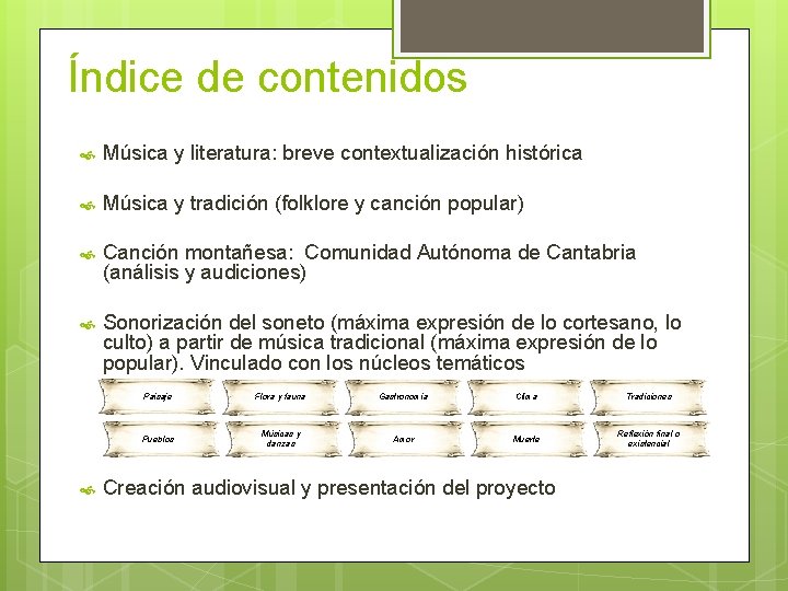 Índice de contenidos Música y literatura: breve contextualización histórica Música y tradición (folklore y