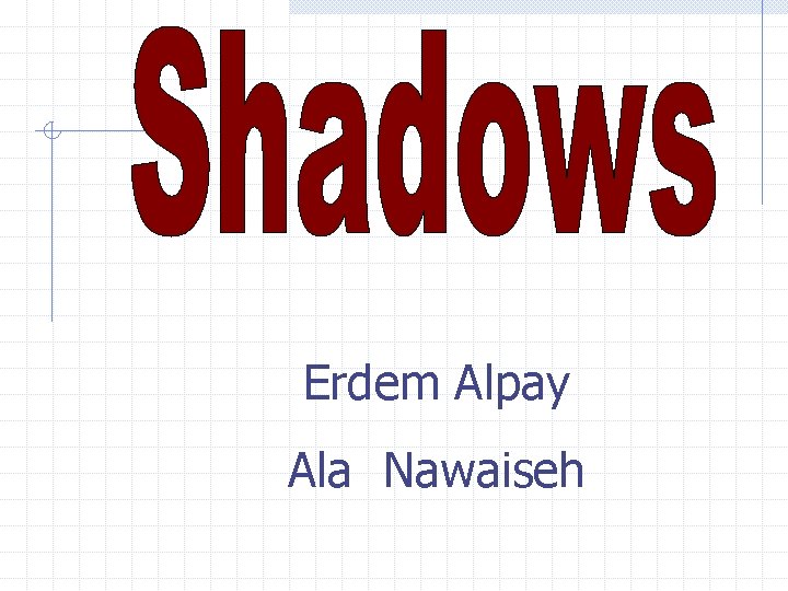 Erdem Alpay Ala Nawaiseh 