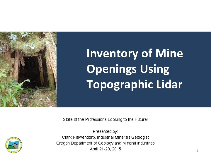 Inventory of Mine Openings Using Topographic Lidar State of the Professions-Looking to the Future!
