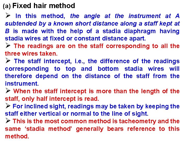 (a) Fixed hair method Ø In this method, the angle at the instrument at