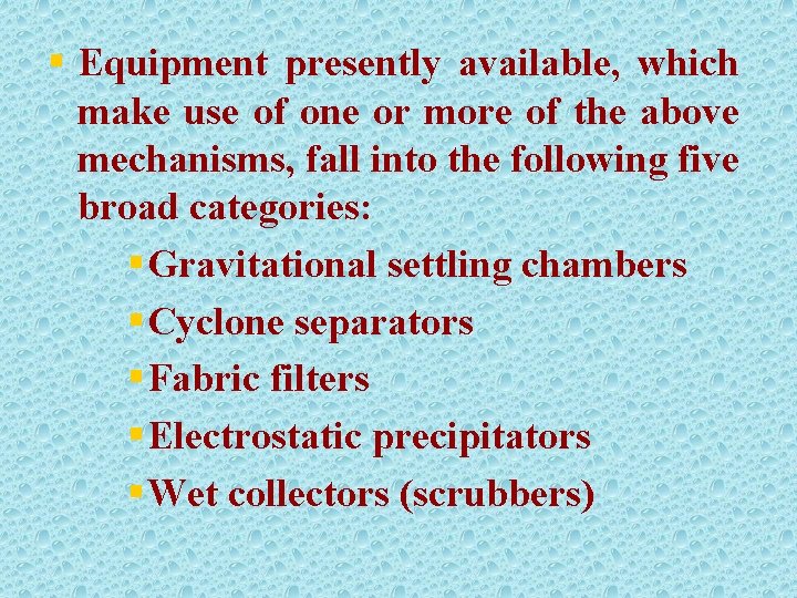 § Equipment presently available, which make use of one or more of the above