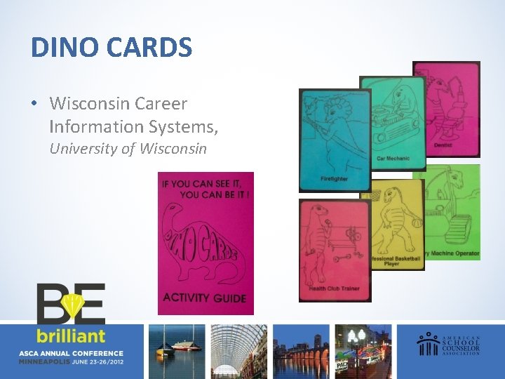 DINO CARDS • Wisconsin Career Information Systems, University of Wisconsin 