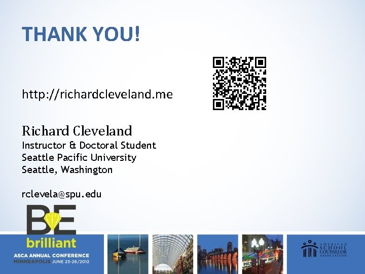 THANK YOU! http: //richardcleveland. me Richard Cleveland Instructor & Doctoral Student Seattle Pacific University