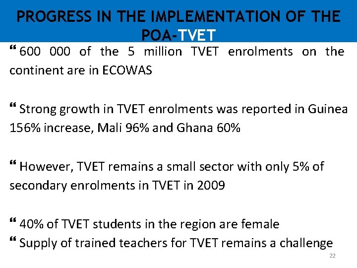 PROGRESS IN THE IMPLEMENTATION OF THE POA-TVET 600 000 of the 5 million TVET PROGRESS IN THE IMPLEMENTATION OF THE POA-TVET 600 000 of the 5 million TVET