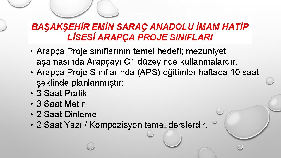 BAŞAKŞEHİR EMİN SARAÇ ANADOLU İMAM HATİP LİSESİ ARAPÇA PROJE SINIFLARI • Arapça Proje sınıflarının