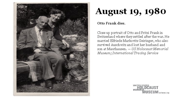August 19, 1980 Otto Frank dies. Close up portrait of Otto and Fritzi Frank