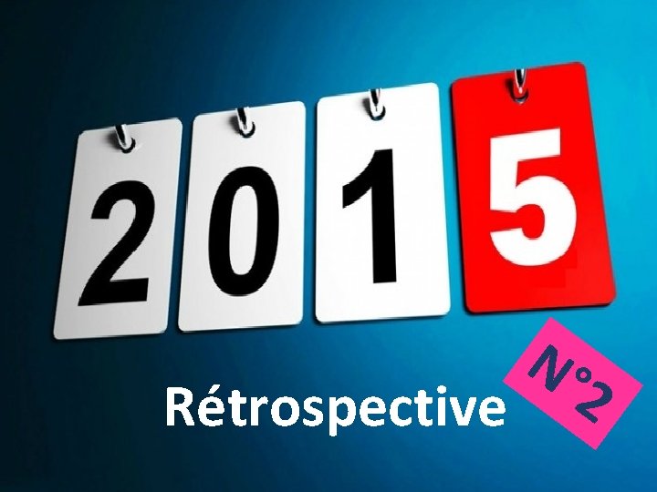 Rétrospective N° 2 