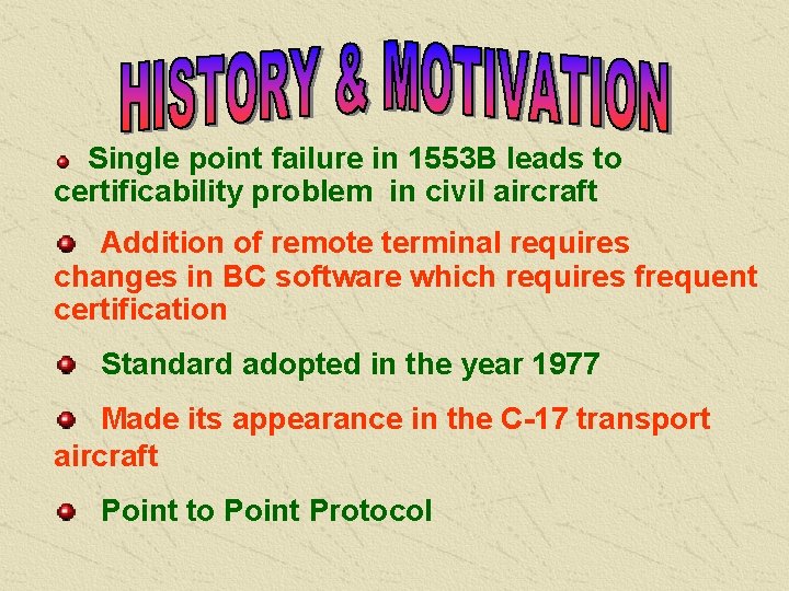 Single point failure in 1553 B leads to certificability problem in civil aircraft Addition