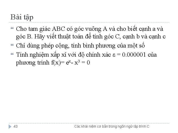 Bài tập Cho tam giác ABC có góc vuông A và cho biết cạnh