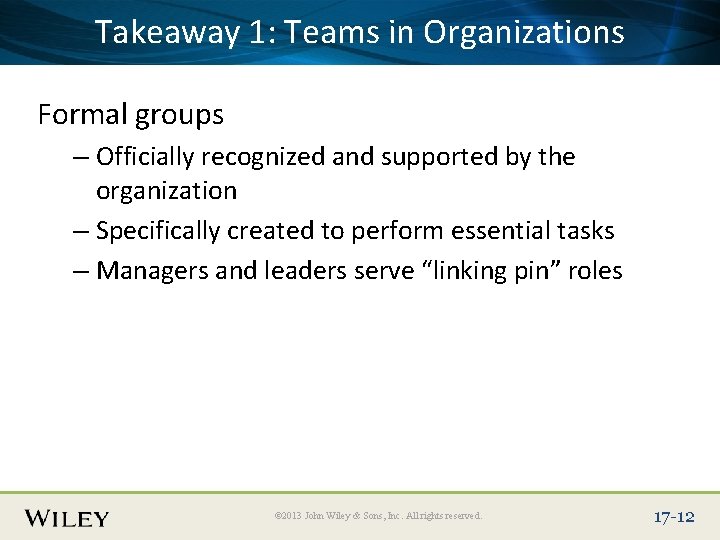 Place. Takeaway Slide Title 1: Text Herein Organizations Teams Formal groups – Officially recognized