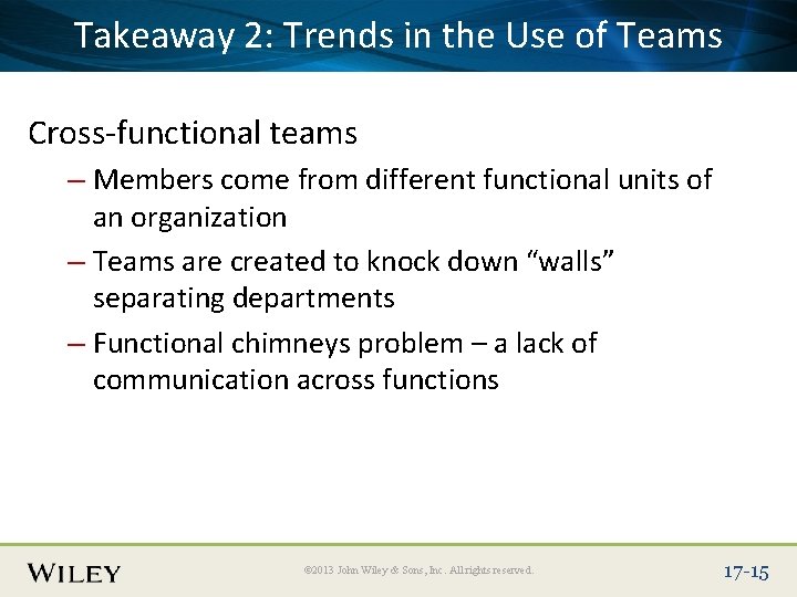 Place Slide Title Text Here Takeaway 2: Trends in the Use of Teams Cross-functional