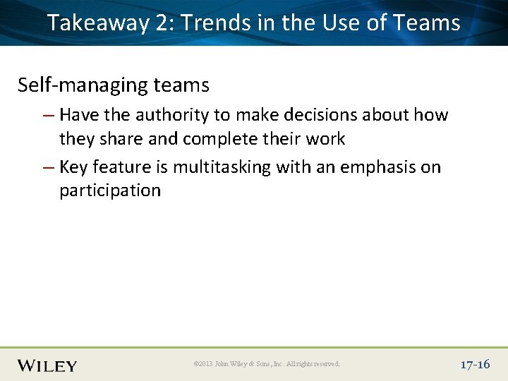 Place Slide Title Text Here Takeaway 2: Trends in the Use of Teams Self-managing