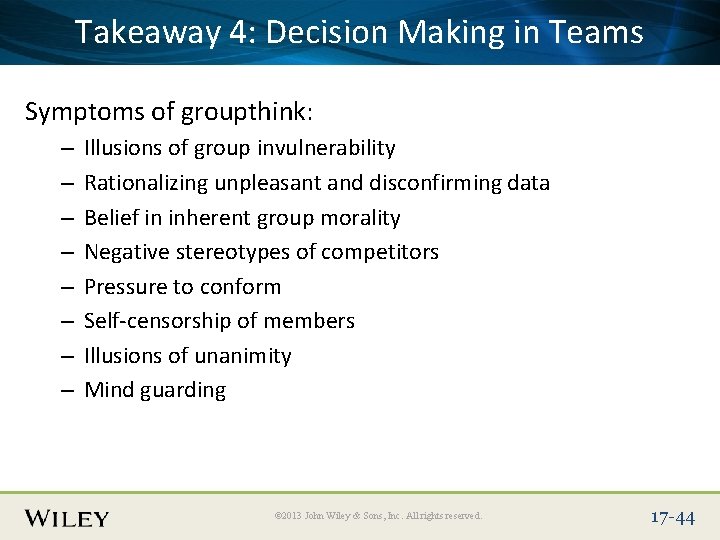 Place Slide Title Here. Making in Teams Takeaway 4: Text Decision Symptoms of groupthink: