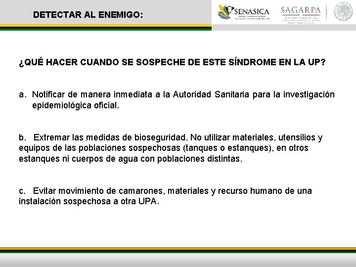 DETECTAR AL ENEMIGO: ¿QUÉ HACER CUANDO SE SOSPECHE DE ESTE SÍNDROME EN LA UP?