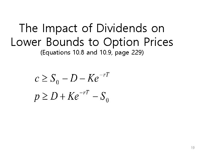 The Impact of Dividends on Lower Bounds to Option Prices (Equations 10. 8 and