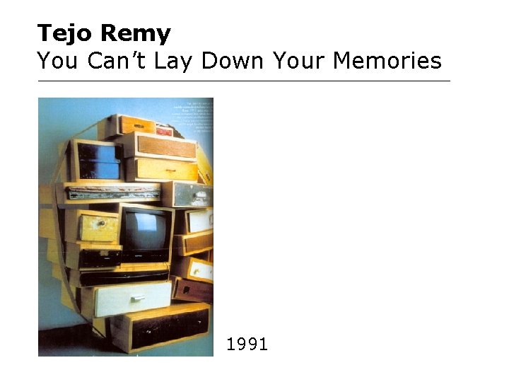 Tejo Remy You Can’t Lay Down Your Memories 1991 