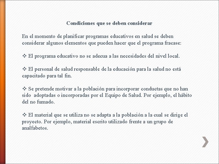 Condiciones que se deben considerar En el momento de planificar programas educativos en salud