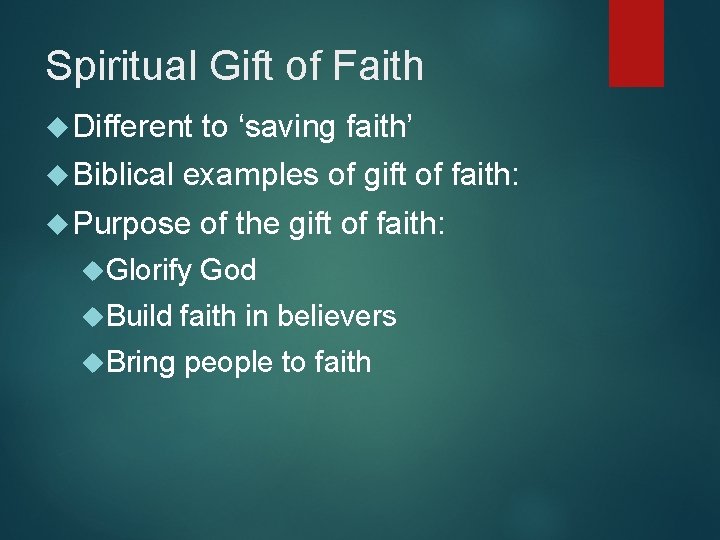 Spiritual Gift of Faith Different Biblical to ‘saving faith’ examples of gift of faith:
