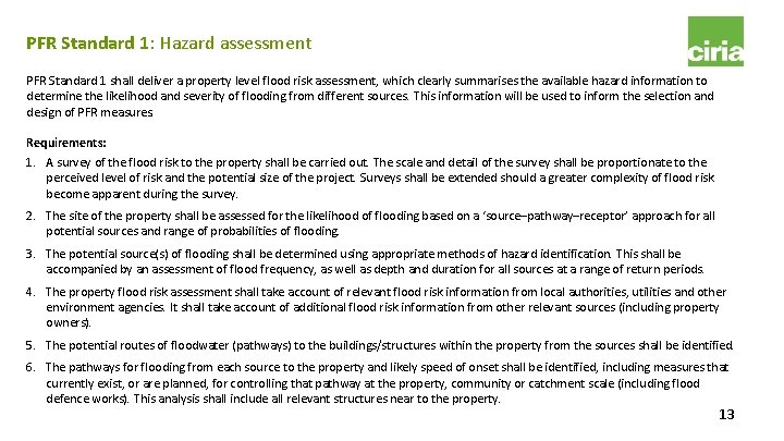 PFR Standard 1: Hazard assessment PFR Standard 1 shall deliver a property level flood PFR Standard 1: Hazard assessment PFR Standard 1 shall deliver a property level flood