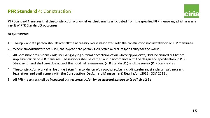 PFR Standard 4: Construction PFR Standard 4 ensures that the construction works deliver the PFR Standard 4: Construction PFR Standard 4 ensures that the construction works deliver the