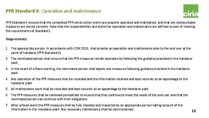 PFR Standard 6: Operation and maintenance PFR Standard 6 ensures that the completed PFR PFR Standard 6: Operation and maintenance PFR Standard 6 ensures that the completed PFR