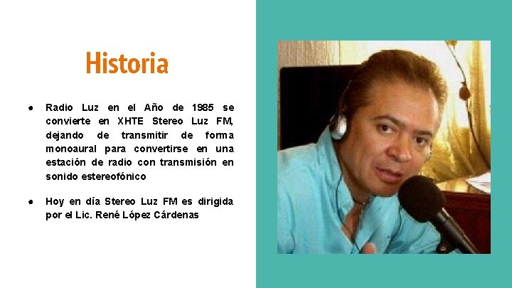 Historia ● Radio Luz en el Año de 1985 se convierte en XHTE Stereo