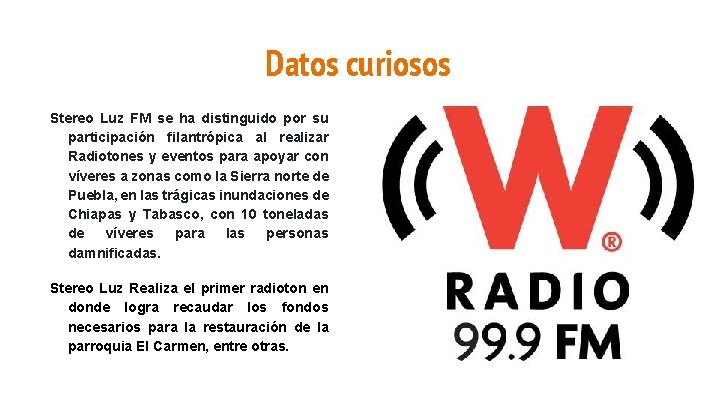 Datos curiosos Stereo Luz FM se ha distinguido por su participación filantrópica al realizar