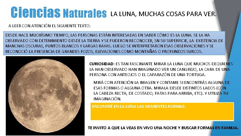 Ciencias Naturales LA LUNA, MUCHAS COSAS PARA VER. A LEER CON ATENCIÓN EL SIGUIENTE