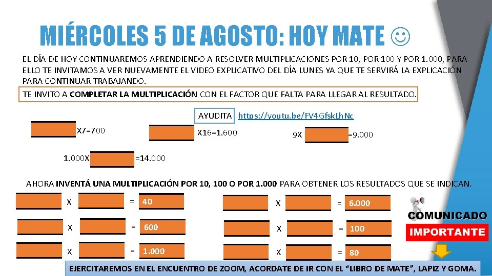 MIÉRCOLES 5 DE AGOSTO: HOY MATE EL DÍA DE HOY CONTINUAREMOS APRENDIENDO A RESOLVER