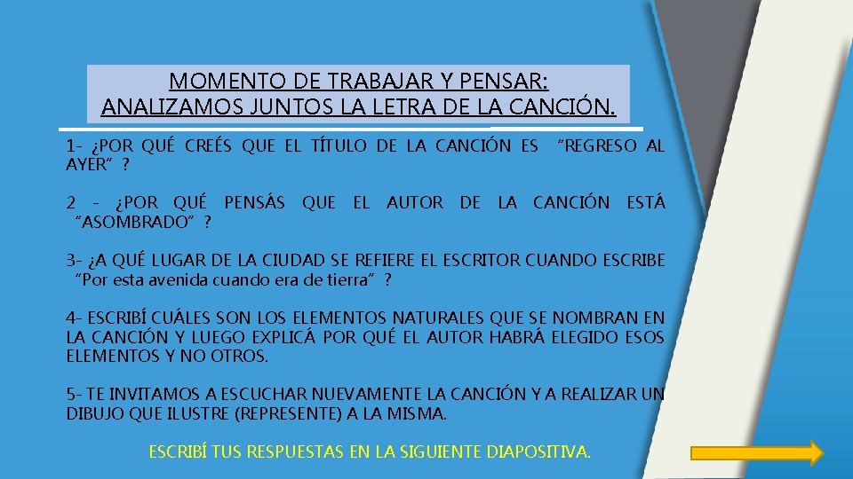 MOMENTO DE TRABAJAR Y PENSAR: ANALIZAMOS JUNTOS LA LETRA DE LA CANCIÓN. 1 -