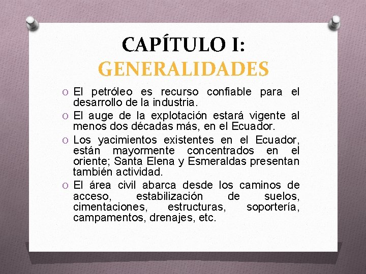 CAPÍTULO I: GENERALIDADES O El petróleo es recurso confiable para el desarrollo de la
