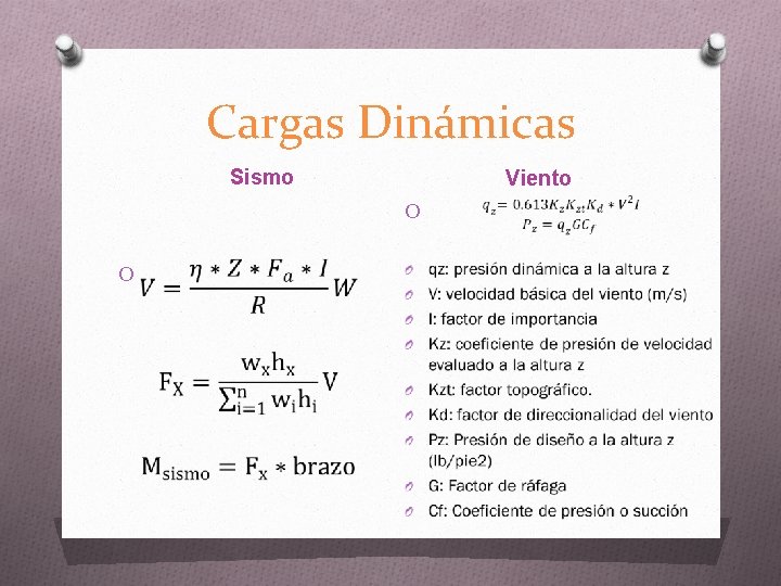 Cargas Dinámicas Sismo Viento O O 