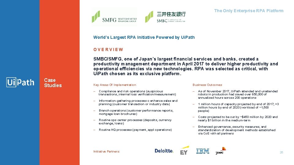 The Only Enterprise RPA Platform World’s Largest RPA Initiative Powered by Ui. Path OVERVIEW The Only Enterprise RPA Platform World’s Largest RPA Initiative Powered by Ui. Path OVERVIEW