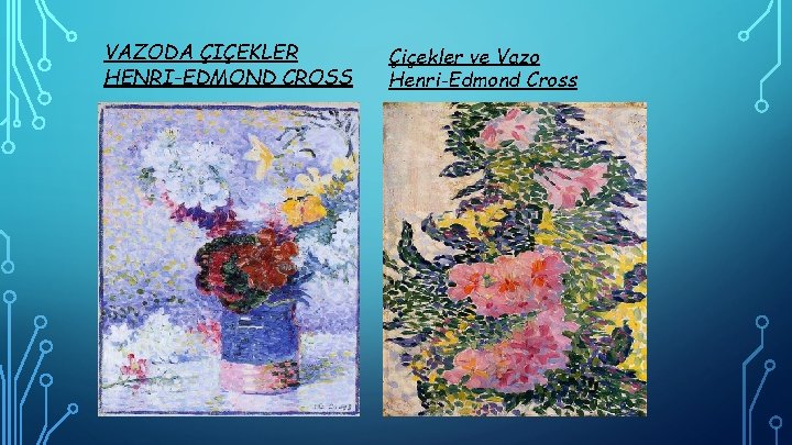 VAZODA ÇIÇEKLER HENRI-EDMOND CROSS Çiçekler ve Vazo Henri-Edmond Cross 