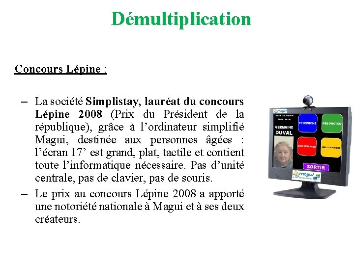 Démultiplication Concours Lépine : – La société Simplistay, lauréat du concours Lépine 2008 (Prix