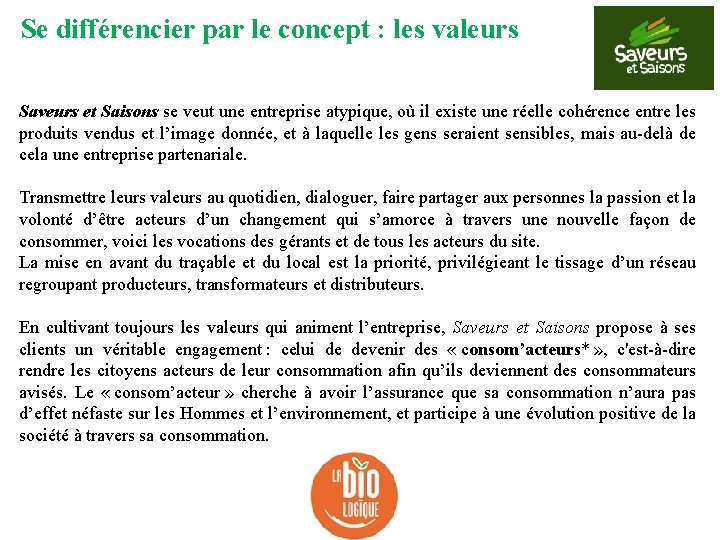 Se différencier par le concept : les valeurs Saveurs et Saisons se veut une