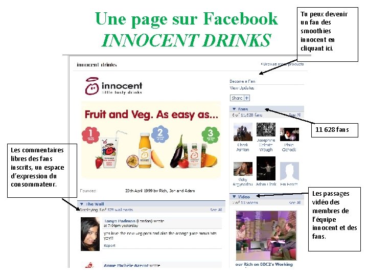 Une page sur Facebook INNOCENT DRINKS Tu peux devenir un fan des smoothies innocent