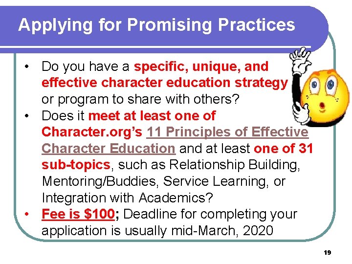 Applying for Promising Practices • Do you have a specific, unique, and effective character Applying for Promising Practices • Do you have a specific, unique, and effective character
