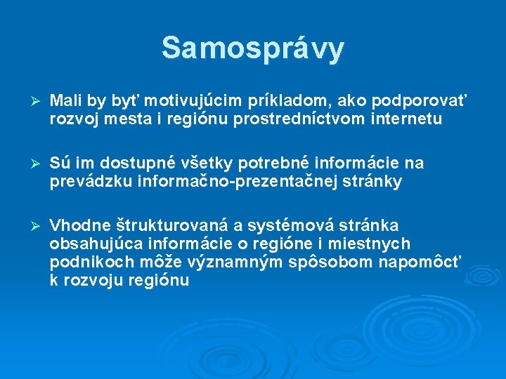 Samosprávy Ø Mali by byť motivujúcim príkladom, ako podporovať rozvoj mesta i regiónu prostredníctvom