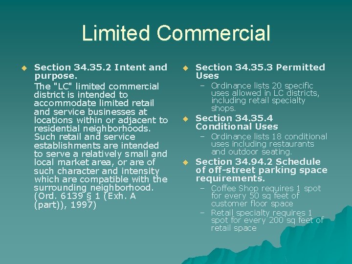 Limited Commercial u Section 34. 35. 2 Intent and purpose. The "LC" limited commercial