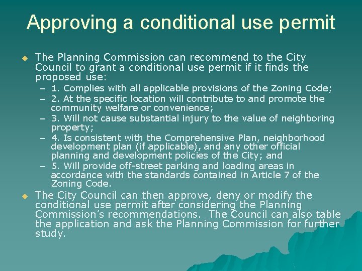 Approving a conditional use permit u The Planning Commission can recommend to the City