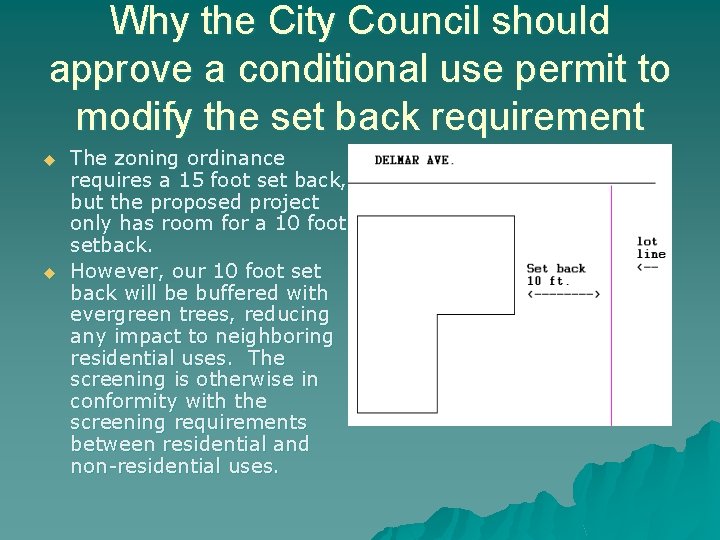 Why the City Council should approve a conditional use permit to modify the set