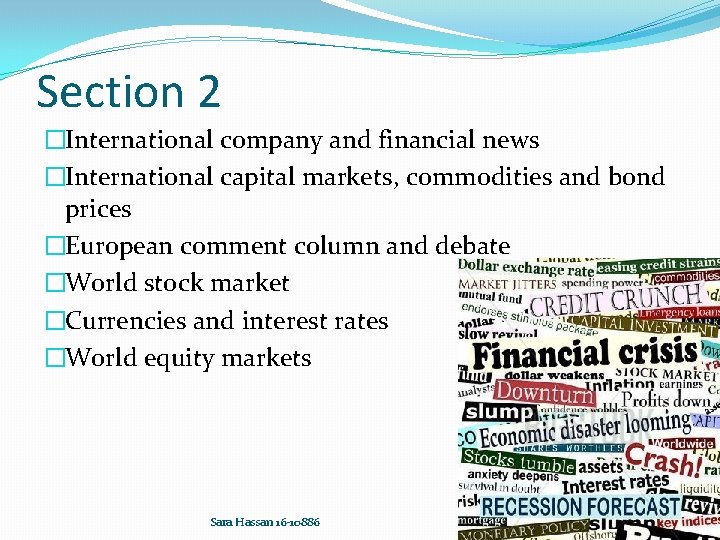 Section 2 �International company and financial news �International capital markets, commodities and bond prices