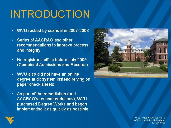 INTRODUCTION • WVU rocked by scandal in 2007 -2008 • Series of AACRAO and INTRODUCTION • WVU rocked by scandal in 2007 -2008 • Series of AACRAO and