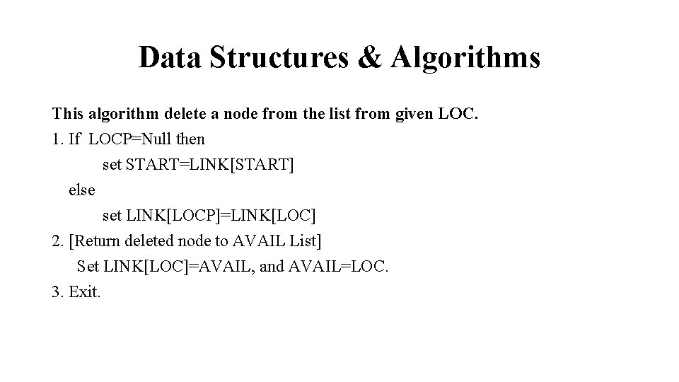 Data Structures & Algorithms This algorithm delete a node from the list from given